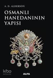 Osmanlı Hanedanının Yapısı - 1