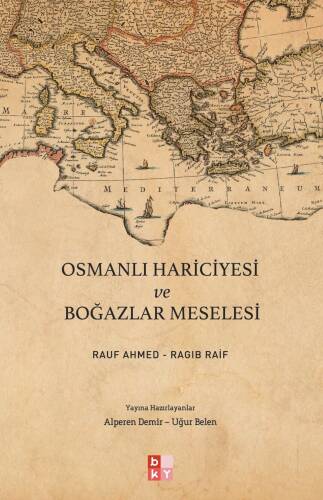 Osmanlı Hariciyesi ve Boğazlar Meselesi - 1