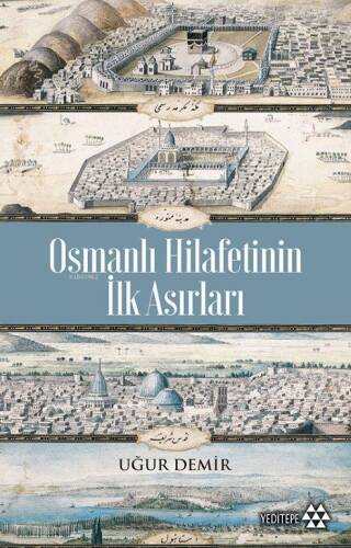 Osmanlı Hilafetinin İlk Asırları - 1