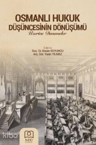 Osmanlı Hukukun Düşüncesinin Dönüşümü - 1