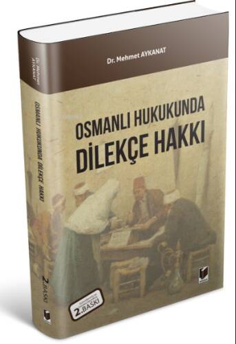 Osmanlı Hukukunda Dilekçe Hakkı - 1