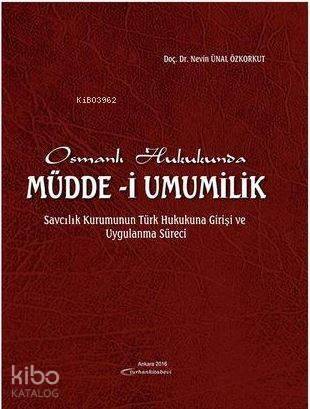 Osmanlı Hukukunda Müdde-i Umumilik - 1