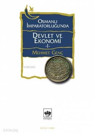 Osmanlı İmparatorluğu'nda Devlet ve Ekonomi 1 - 1