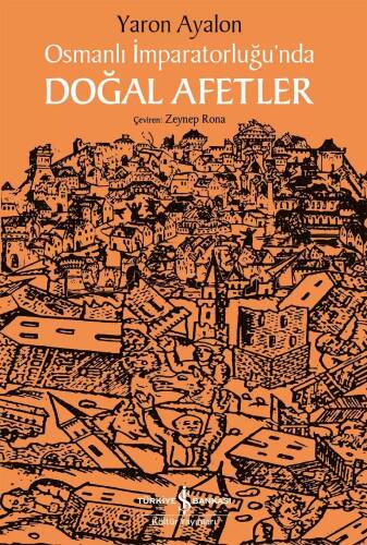 Osmanlı İmparatorluğu'nda Doğal Afetler - 1