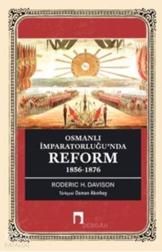 Osmanlı İmparatorluğu’nda Reform 1856-1876 - 1