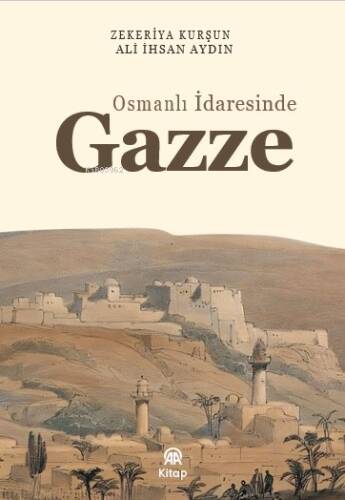 Osmanlı İradesinde Gazze - 1