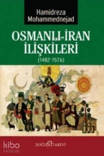 Osmanlı-İran İlişkileri - 1