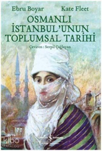 Osmanlı İstanbul'unun Toplumsal Tarihi - 1