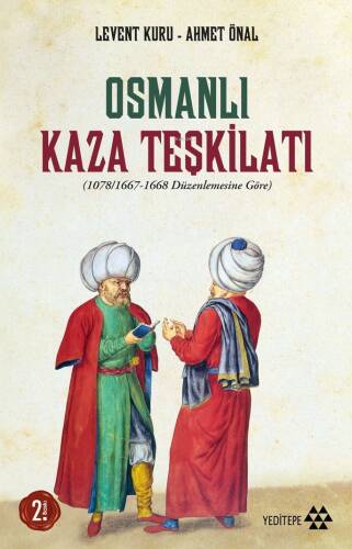 Osmanlı Kaza Teşkilatı; 1078/1667-1668 Düzenlemesine Göre - 1