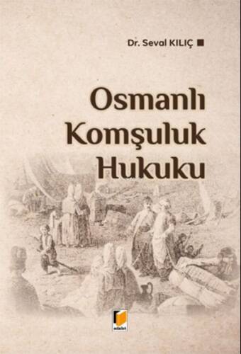 Osmanlı Komşuluk Hukuku - 1