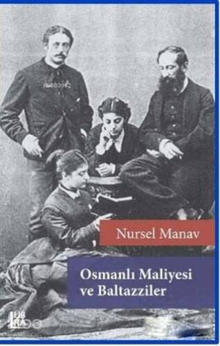 Osmanlı Maliyesi ve Baltazziler - 1