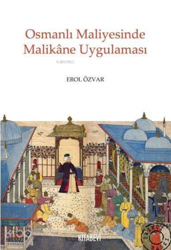 Osmanlı Maliyesinde Malikâne Uygulaması - 1