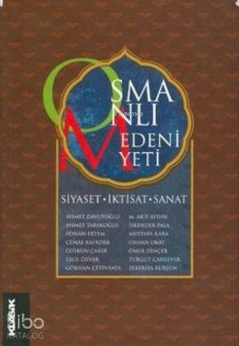 Osmanlı Medeniyeti Siyaset İktisat Sanat - 1