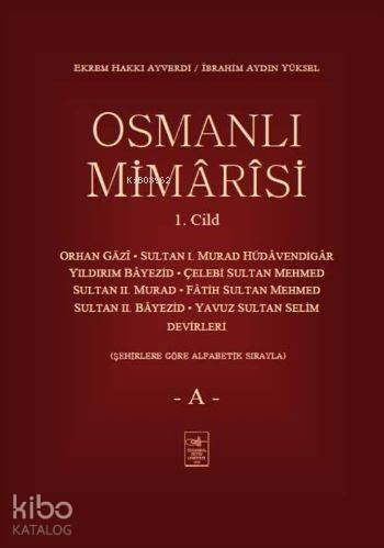 Osmanlı Mimarisi 1.Cilt - 1