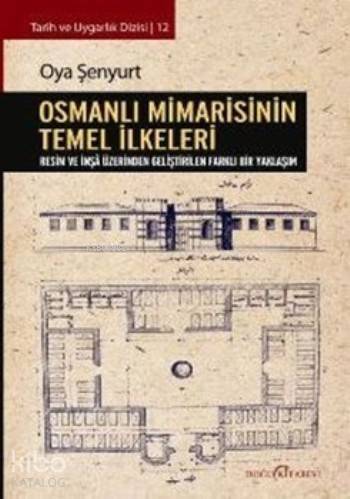 Osmanlı Mimarisinin Temel İlkeleri - 1