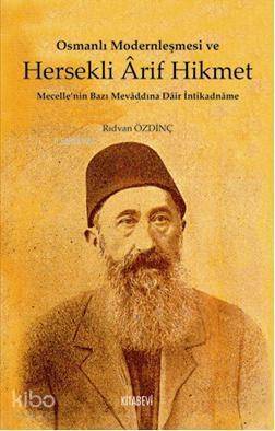 Osmanlı Modernleşmesi ve Hersekli Arif Hikmet - 1