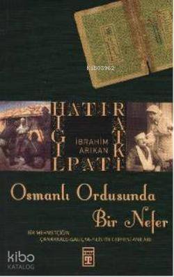 Osmanlı Ordusunda Bir Nefer - 1