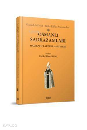 Osmanlı Sadrazamları; Hadikatü'l - Vüzera ve Zeyller - 1