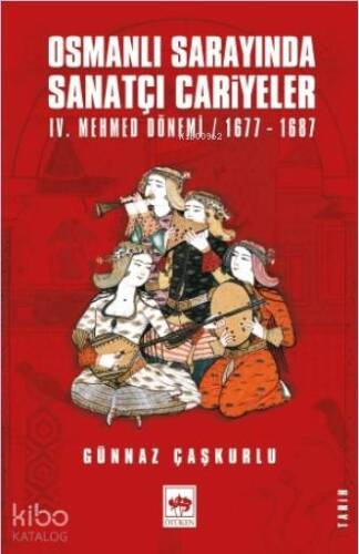 Osmanlı Sarayında Sanatçı Cariyeler - 1