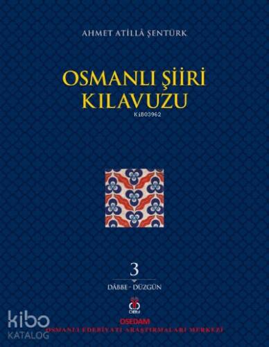 Osmanlı Şiiri Kılavuzu 3. Cilt - 1