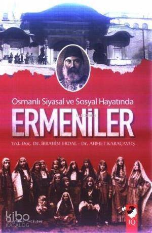 Osmanlı Siyasal ve Sosyal Hayatında Ermeniler - 1