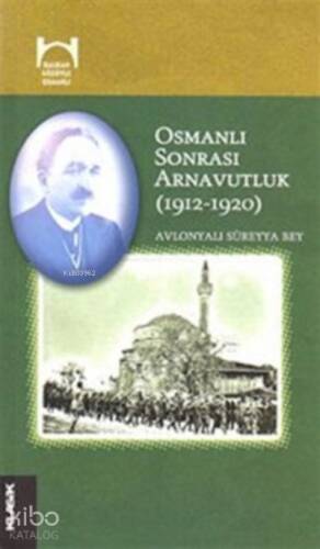 Osmanlı Sonrası Arnavutluk (1912-1920) - 1