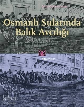 Osmanlı Sularında Balık Avcılığı - 1