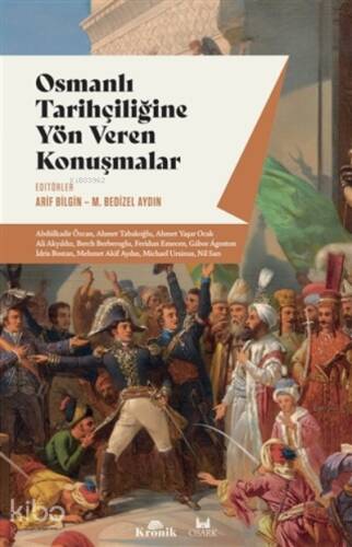 Osmanlı Tarihçiliğine Yön Veren Konuşmalar - 1