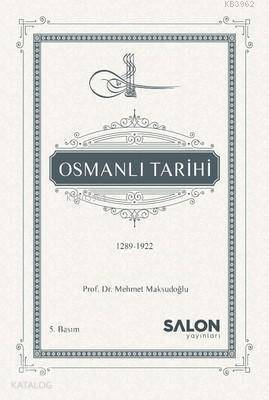 Osmanlı Tarihi (1289-1922) (Ciltli) - 1