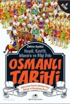 Osmanlı Tarihi 6; Neşeli, Keyifli, Macera ve Bilgi Dolu - 1