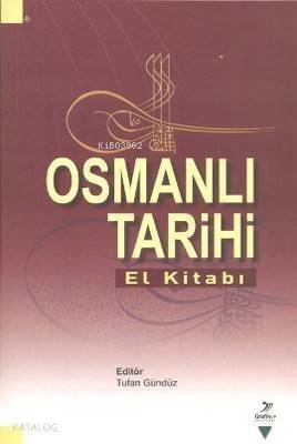 Osmanlı Tarihi; El Kitabı - 1