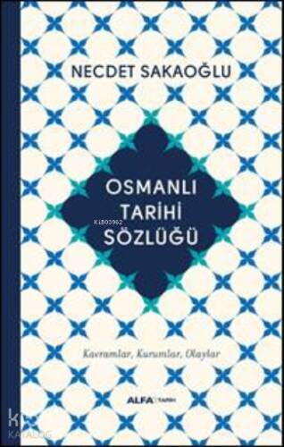 Osmanlı Tarihi Sözlüğü - 1