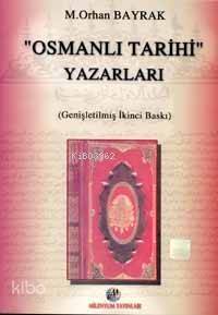 Osmanlı Tarihi Yazarları - 1