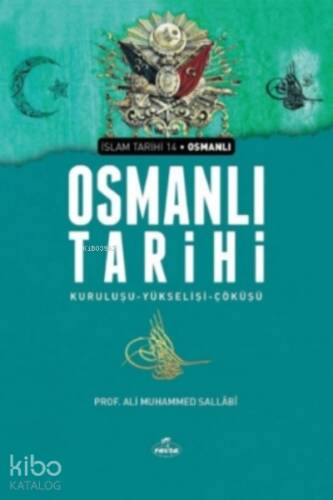 Osmanlı Tarihi;Kuruluşu-Yükselişi-Çöküşü - 1