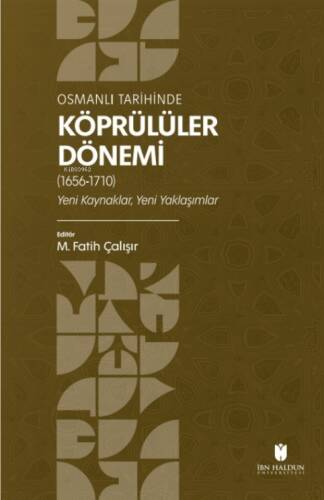 Osmanlı Tarihinde Köprülüler Dönemi (1656-1710);Yeni Kaynaklar, Yeni Yaklaşımlar - 1