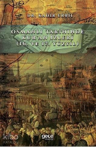 Osmanlı Tarihinde Kur'an İzleri; (16. ve 17. Yüzyıl) - 1