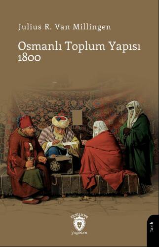 Osmanlı Toplum Yapısı 1800 - 1