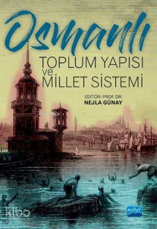 Osmanlı Toplum Yapısı ve Millet Sistemi - 1