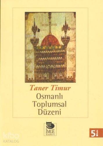 Osmanlı Toplumsal Düzeni - 1