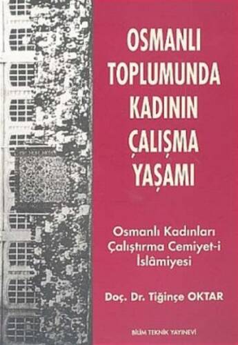 Osmanlı Toplumunda Kadının Çalışma Yaşamı - 1