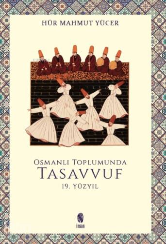 Osmanlı Toplumunda Tasavvuf - 19 Yüzyıl - 1