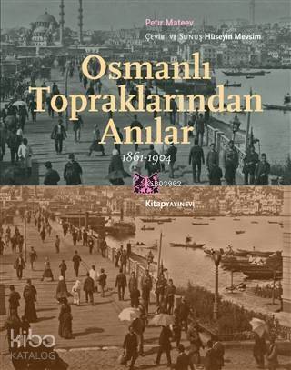 Osmanlı Topraklarında Anılar; 1861-1904 - 1