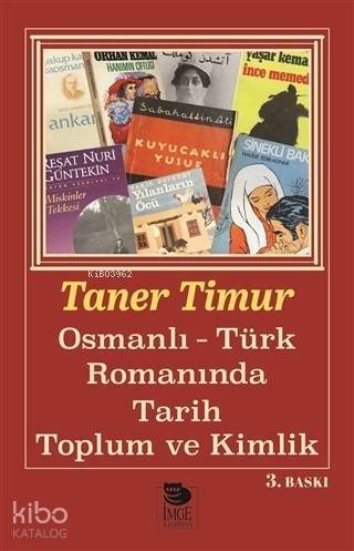 Osmanlı - Türk Romanında Tarih Toplum ve Kimlik - 1