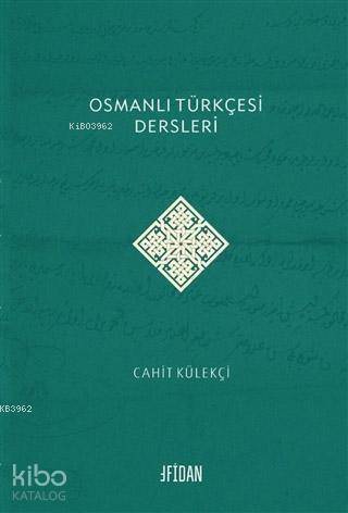 Osmanlı Türkçesi Dersleri - 1