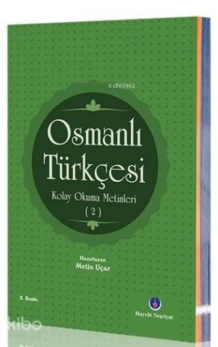 Osmanlı Türkçesi Kolay Okuma Metinleri 2 - 1