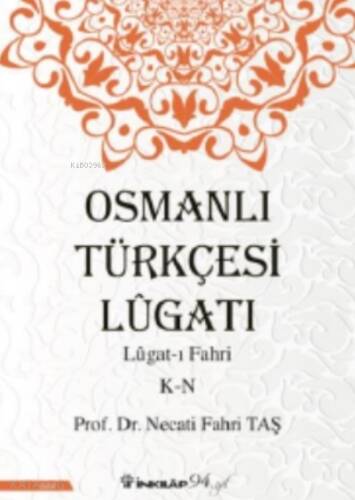 Osmanlı Türkçesi Lügatı - Lügatı Fahri O - Z - 1