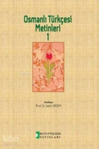 Osmanlı Türkçesi Metinleri 1 - 1