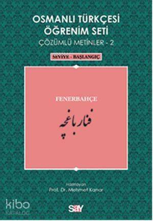 Osmanlı Türkçesi Öğrenim Seti 2; Seviye Başlangıç - Fenerbahçe - 1