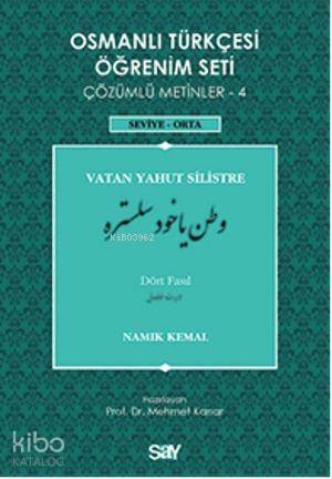 Osmanlı Türkçesi Öğrenim Seti 4 - Seviye Orta; Vatan Yahut Silistre - 1