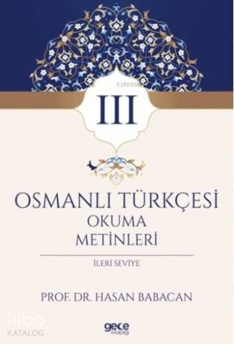 Osmanlı Türkçesi Okuma Metinleri 3; İleri Seviye - 1